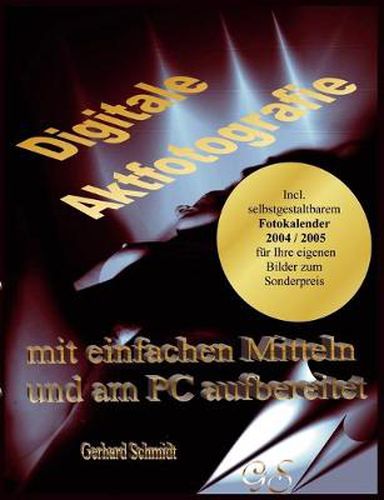 Cover image for Digitale Aktfotografie mit einfachen Mitteln und am PC aufbereitet