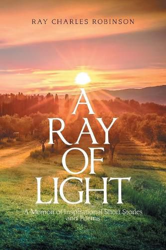 Cover image for A Ray of Light: A Memoir of Inspirational Short Stories