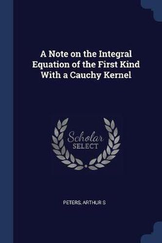 Cover image for A Note on the Integral Equation of the First Kind with a Cauchy Kernel