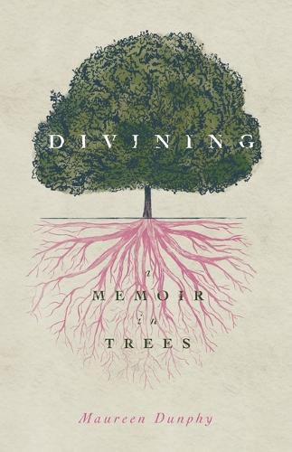 Cover image for Divining, A Memoir in Trees