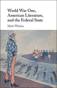 Cover image for World War One, American Literature, and the Federal State