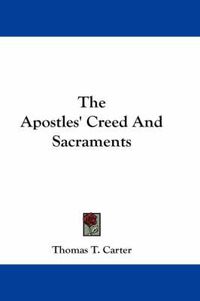 Cover image for The Apostles' Creed and Sacraments