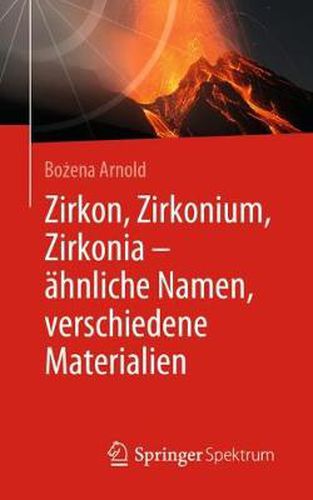 Cover image for Zirkon, Zirkonium, Zirkonia - ahnliche Namen, verschiedene Materialien