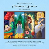 Cover image for Popular Classic Children's Stories - Dramatized