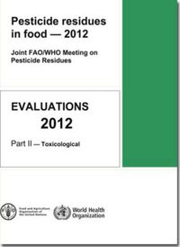 Cover image for Pesticide residues in food - 2012: toxicological evaluations, Part 2: Toxicological