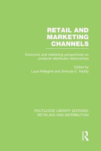 Cover image for Retail and Marketing Channels (RLE Retailing and Distribution)