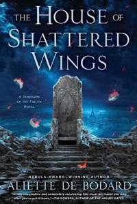 Cover image for The House of Shattered Wings