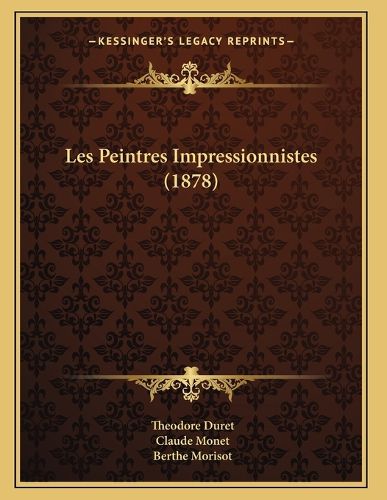 Cover image for Les Peintres Impressionnistes (1878)