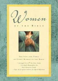 Cover image for Women of the Bible: The Life and Times of Every Woman in the Bible