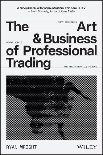 Cover image for The Art and Business of Professional Trading