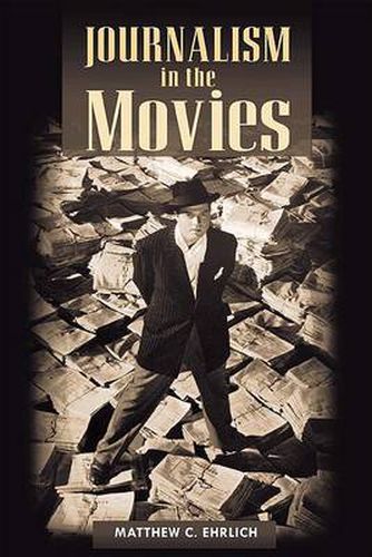 Cover image for Journalism in the Movies