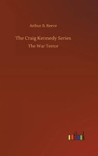 Cover image for The Craig Kennedy Series