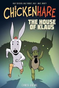 Cover image for Chickenhare Volume 1: The House of Klaus: Volume 1