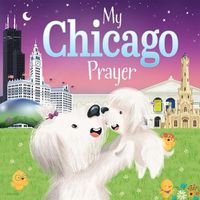 Cover image for My Chicago Prayer