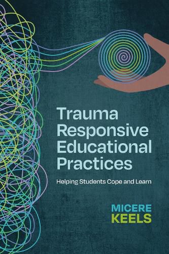 Cover image for Trauma Responsive Educational Practices