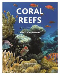 Cover image for Coral Reefs: A Natural History