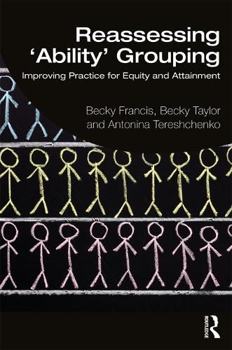 Cover image for Reassessing 'Ability' Grouping: Improving Practice for Equity and Attainment