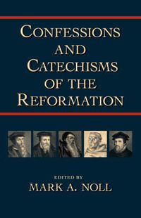 Cover image for Confessions and Catechisms of the Reformation