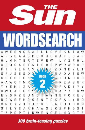 Cover image for The Sun Wordsearch Book 2: 300 Fun Puzzles from Britain's Favourite Newspaper