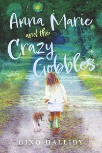 Cover image for Anna Marie and the Crazy Gobbles