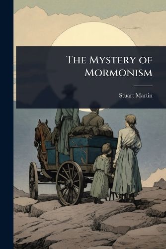Cover image for The Mystery of Mormonism