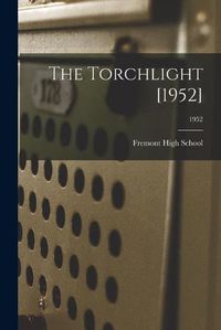 Cover image for The Torchlight [1952]; 1952