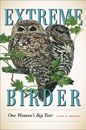 Cover image for Extreme Birder: One Woman's Big Year