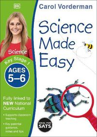 Cover image for Science Made Easy, Ages 5-6 (Key Stage 1): Supports the National Curriculum, Science Exercise Book