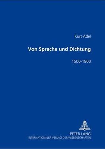 Cover image for Von Sprache Und Dichtung: 1500-1800