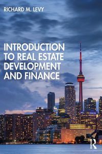 Cover image for Introduction to Real Estate Development and Finance