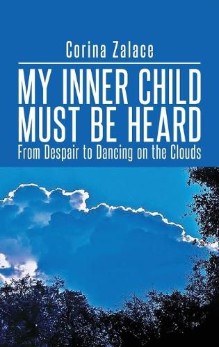 Cover image for My Inner Child Must Be Heard