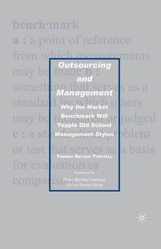 Cover image for Outsourcing and Management: Why the Market Benchmark Will Topple Old School Management Styles