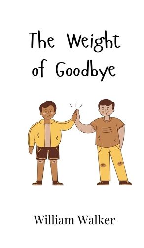 Cover image for The Weight of Goodbye