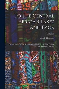 Cover image for To The Central African Lakes And Back