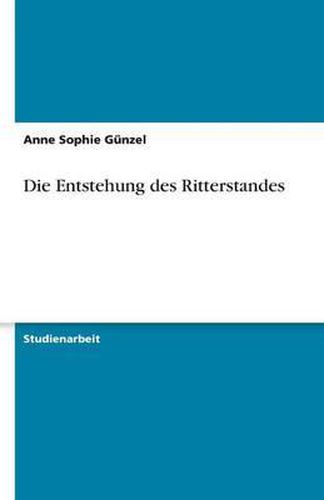 Die Entstehung des Ritterstandes