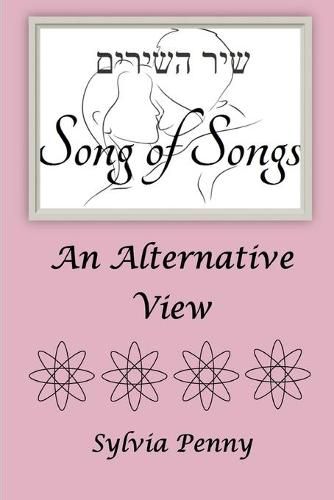 Cover image for Song of Songs: An Alternative View