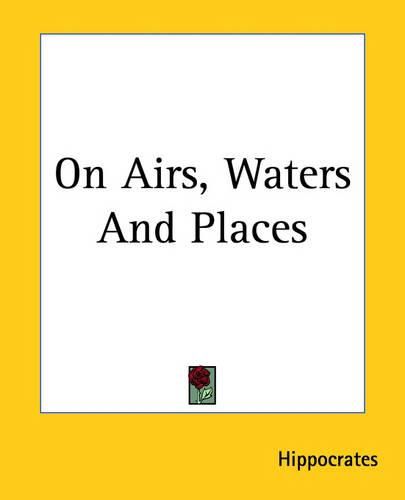 On Airs, Waters And Places