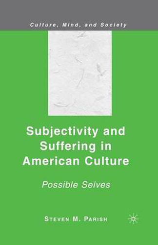 Cover image for Subjectivity and Suffering in American Culture: Possible Selves