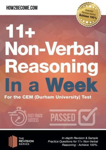 Cover image for 11+ Non-Verbal Reasoning in a Week: For the CEM (Durham University) Test