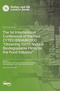 Cover image for The 1st International Conference of the Red CYTED ENVABIO100 "Obtaining 100% Natural Biodegradable Films for the Food Industry"