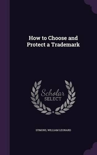 Cover image for How to Choose and Protect a Trademark