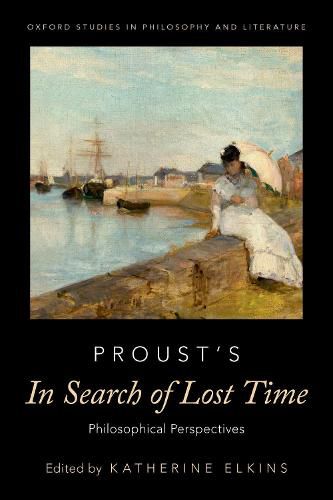 Cover image for Proust's In Search of Lost Time: Philosophical Perspectives