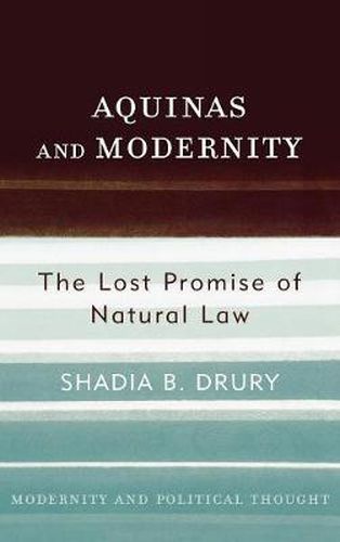 Cover image for Aquinas and Modernity: The Lost Promise of Natural Law