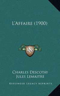 Cover image for L'Affaire (1900)