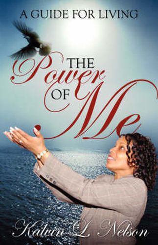 Cover image for The Power of Me: A Guide for Living