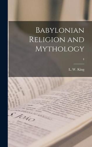 Cover image for Babylonian Religion and Mythology; 4