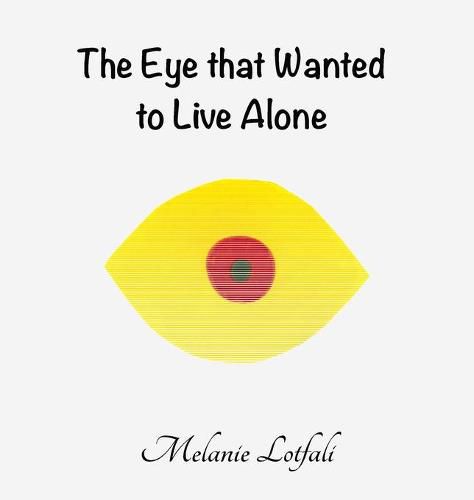 The Eye that Wanted to Live Alone