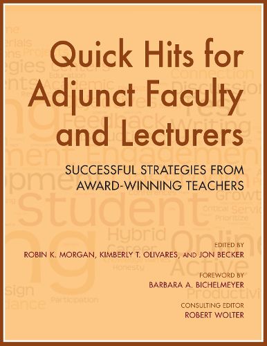 Quick Hits for Adjunct Faculty and Lecturers: Successful Strategies from Award-Winning Teachers