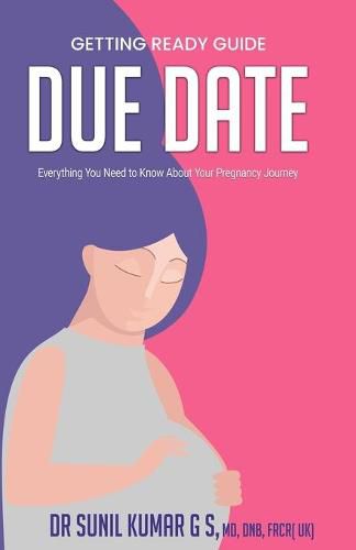 Cover image for Due Date: Everything You Need To Know About Your Pregnancy Journey