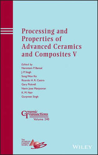 Processing and Properties of Advanced Ceramics and Composites V